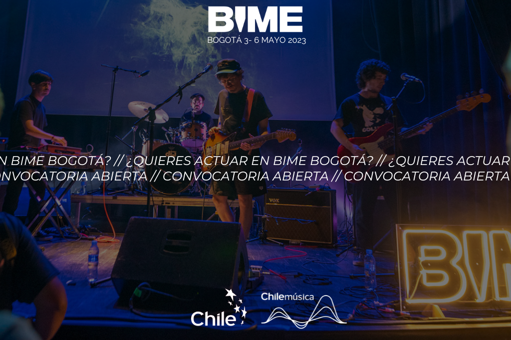 [CERRADA] BIME Bogotá 2023: Convocatoria para bandas y/o artistas chilenos/as