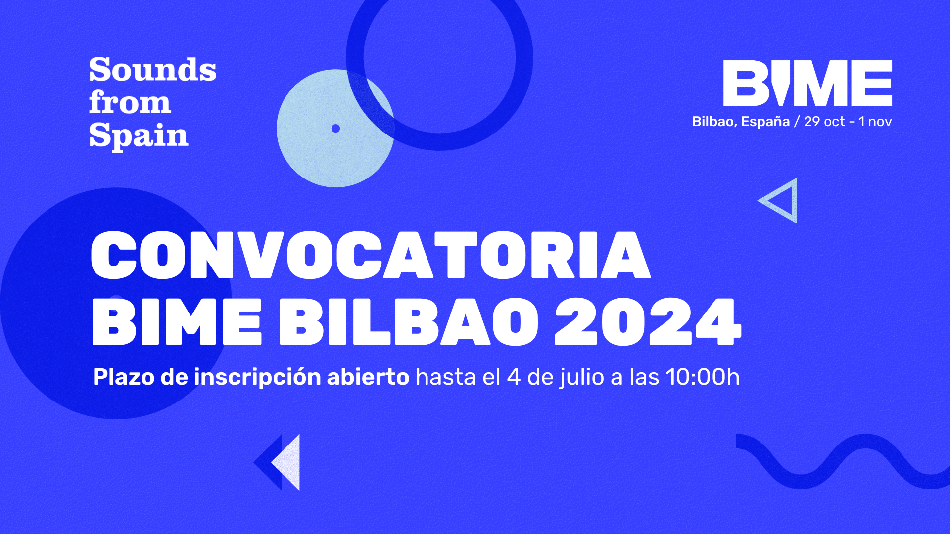 [CERRADA] ¡Convocatoria abierta para BIME Bilbao 2024 para empresas y artistas/bandas españolas!